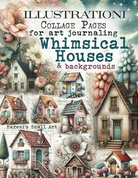 Maremi's Small Art - Illustrationi Collage Pages for Art Journaling - Whimsical Houses & Backgrounds